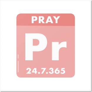 Pray 24/7/365 the hope element, white text pink background Posters and Art